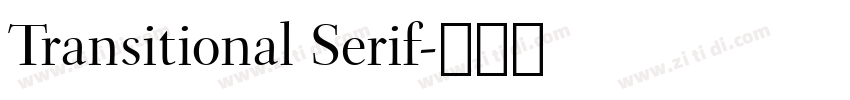 Transitional Serif字体转换 Transitional Serif字体转换